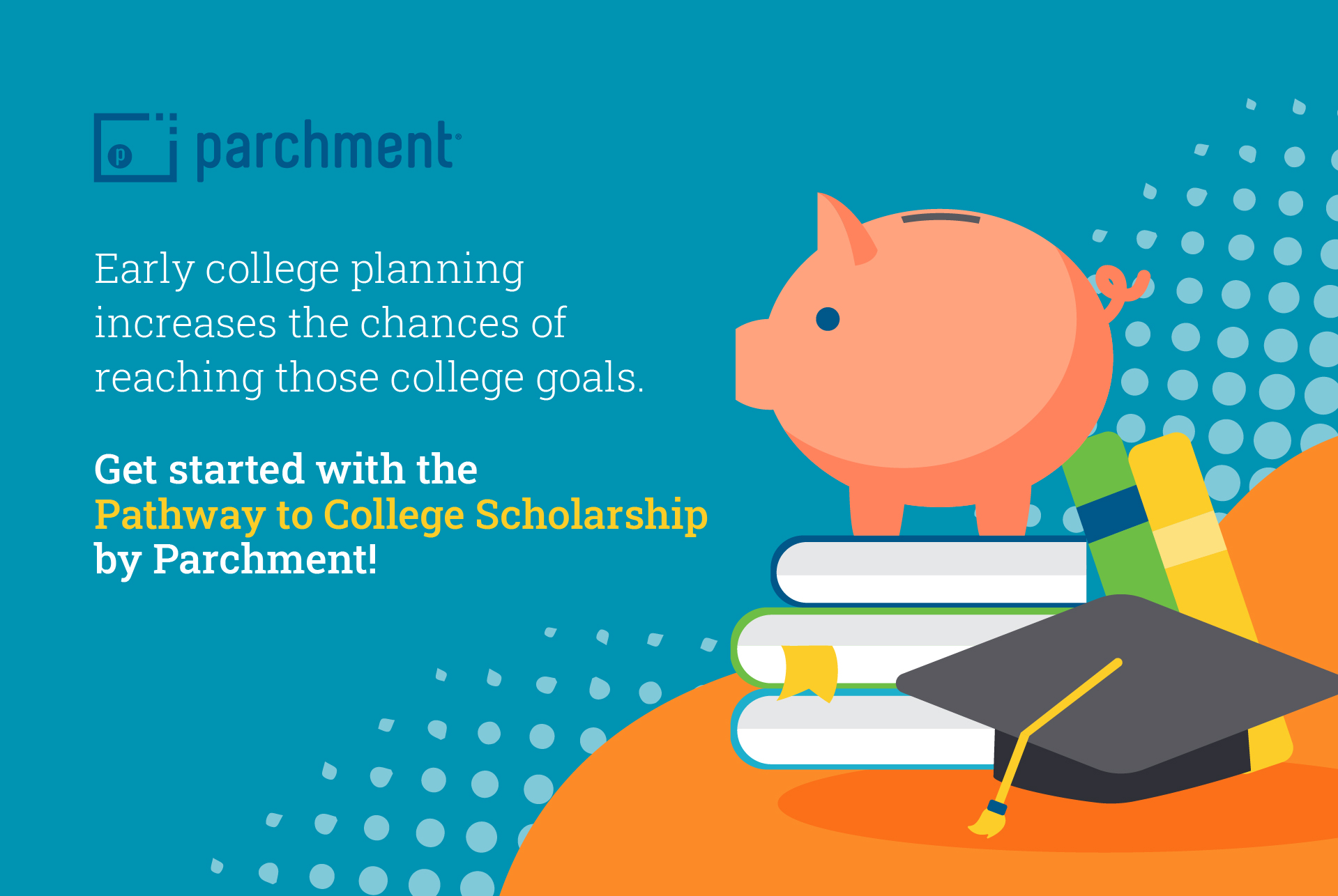 Announcing the Pathway to College Scholarship by Parchment Parchment