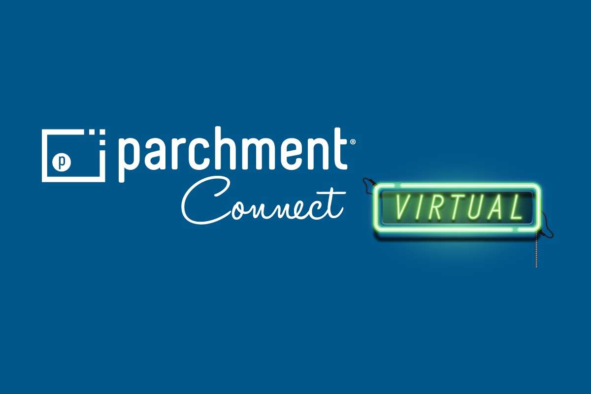 2020 Parchment Connect Goes Virtual for K12 & Admissions (Higher Ed