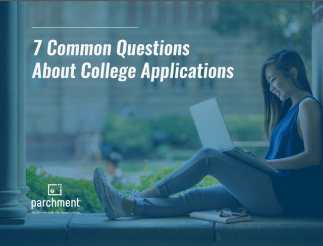 Parchment-7-Common-Questions-About-College-Applications