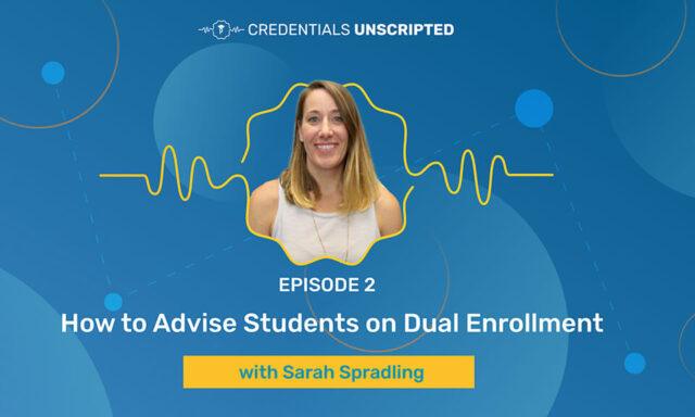Episode 2 - How to advise students on Dual Enrollment