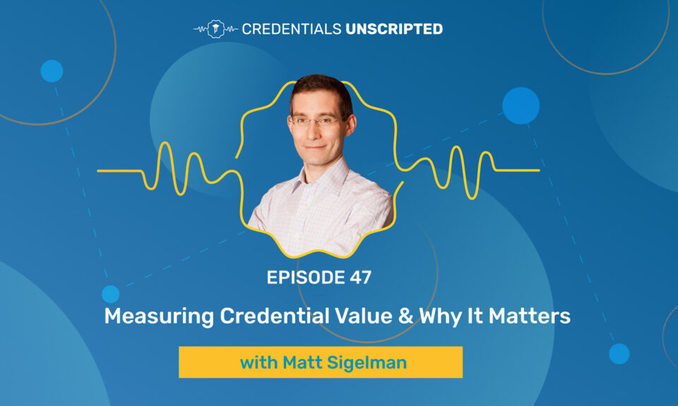 podcast-episode-47-measuring-credential-value-why-it-matters-tile